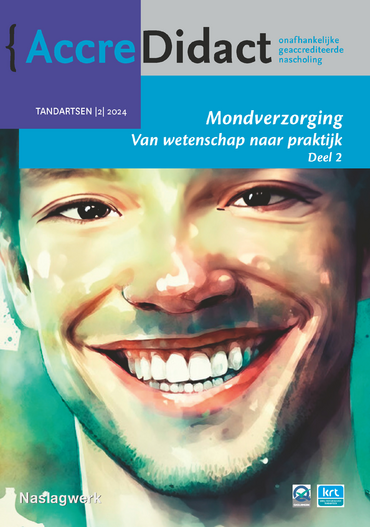 Mondverzorging - van wetenschap naar praktijk - deel 2